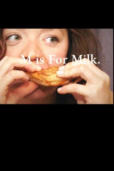 M Is for Milk