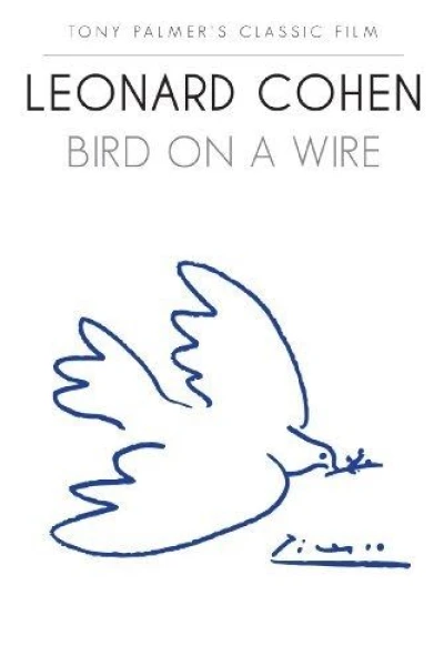 Leonard Cohen: Bird on a Wire