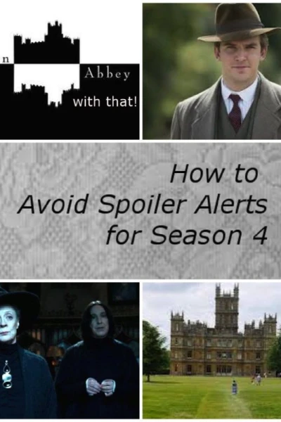I'm Downton Abbey with That!
