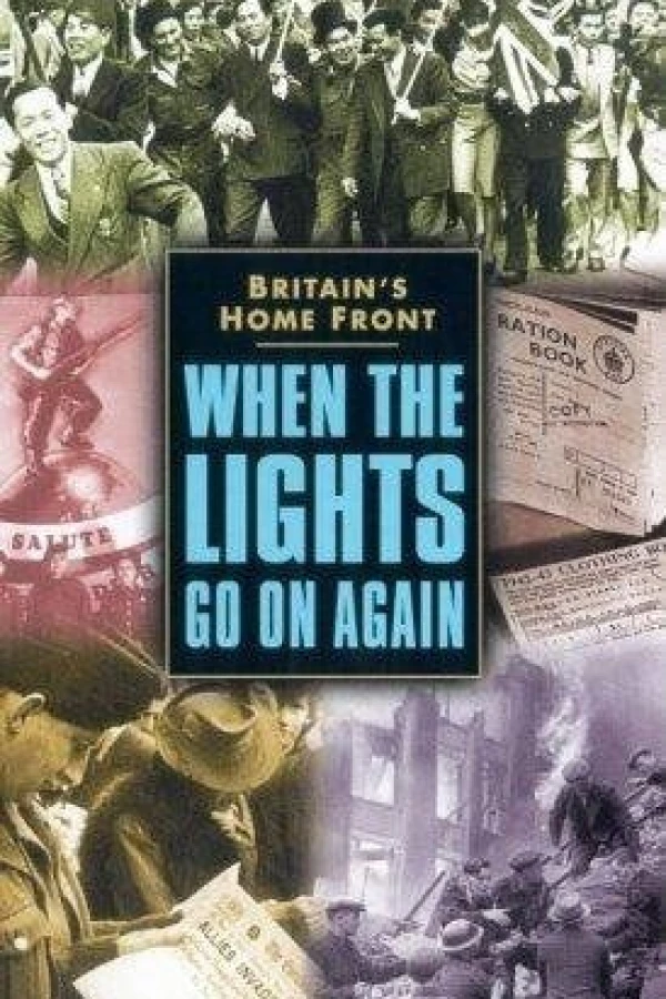 When the Lights Go on Again Poster