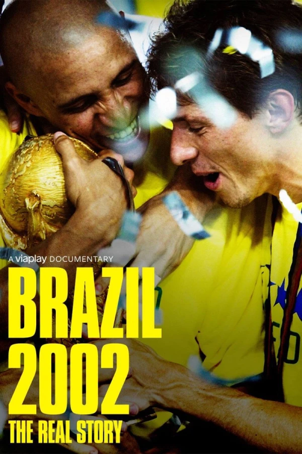 Brazil 2002: The Real Story Poster