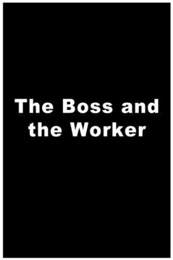 The Boss and the Worker Poster