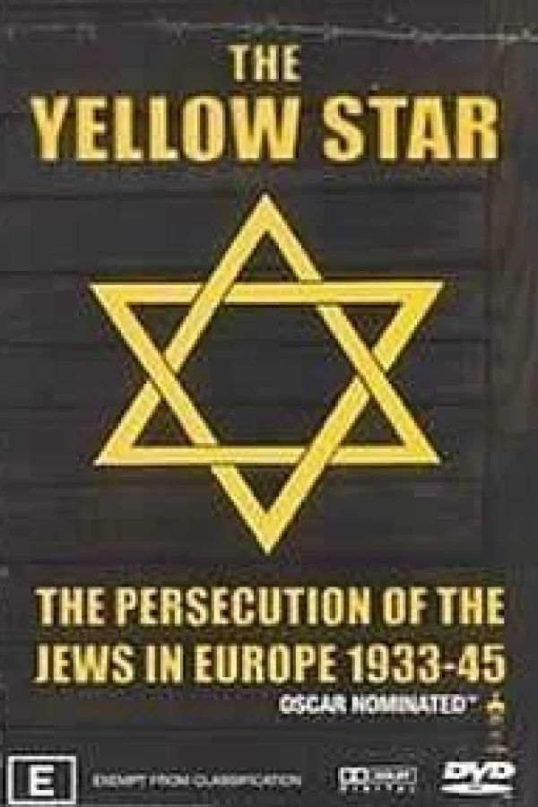 The Yellow Star: The Persecution of the Jews in Europe - 1933-1945 Poster