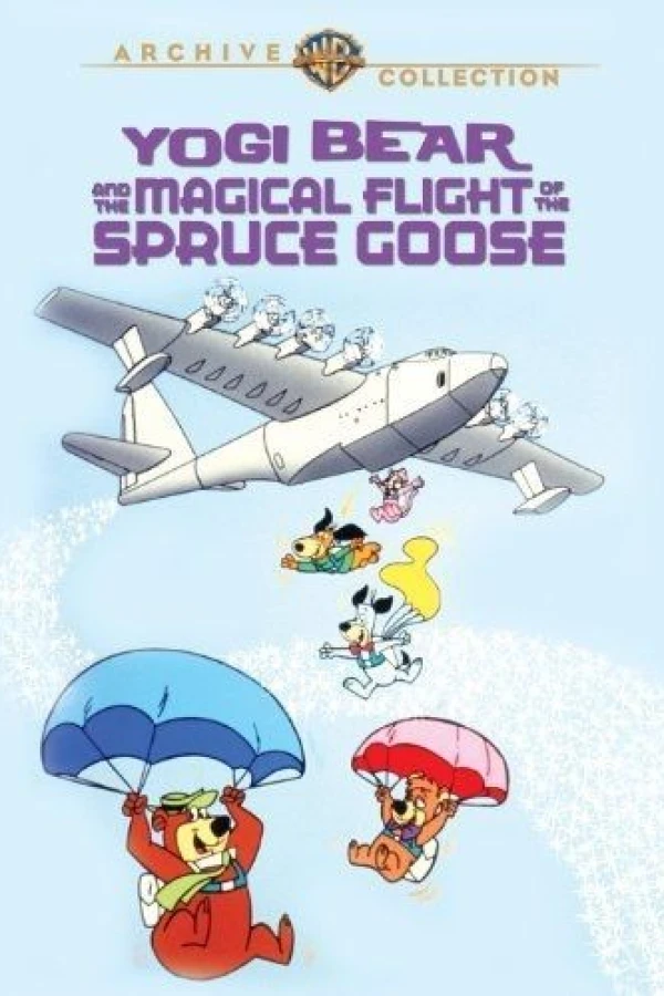 Yogi Bear and the Magical Flight of the Spruce Goose Poster