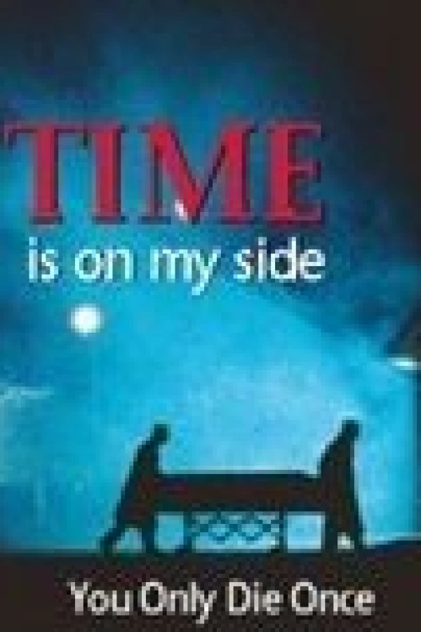 Time Is on My Side Poster