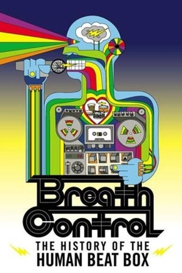 Breath Control: The History of the Human Beat Box Poster