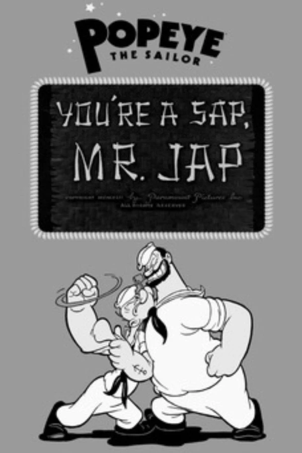 You're a Sap, Mr. Jap Poster