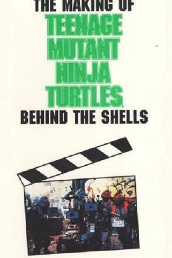 The Making of 'Teenage Mutant Ninja Turtles': Behind the Shells Poster