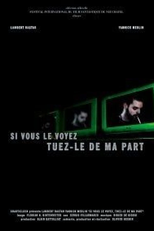 Si vous le voyez, tuez-le de ma part Poster
