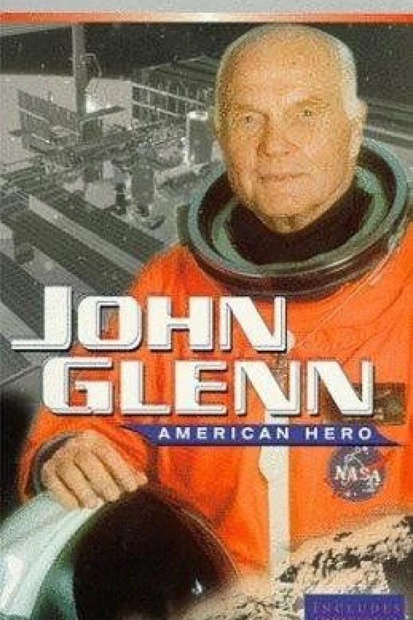 John Glenn: American Hero Poster