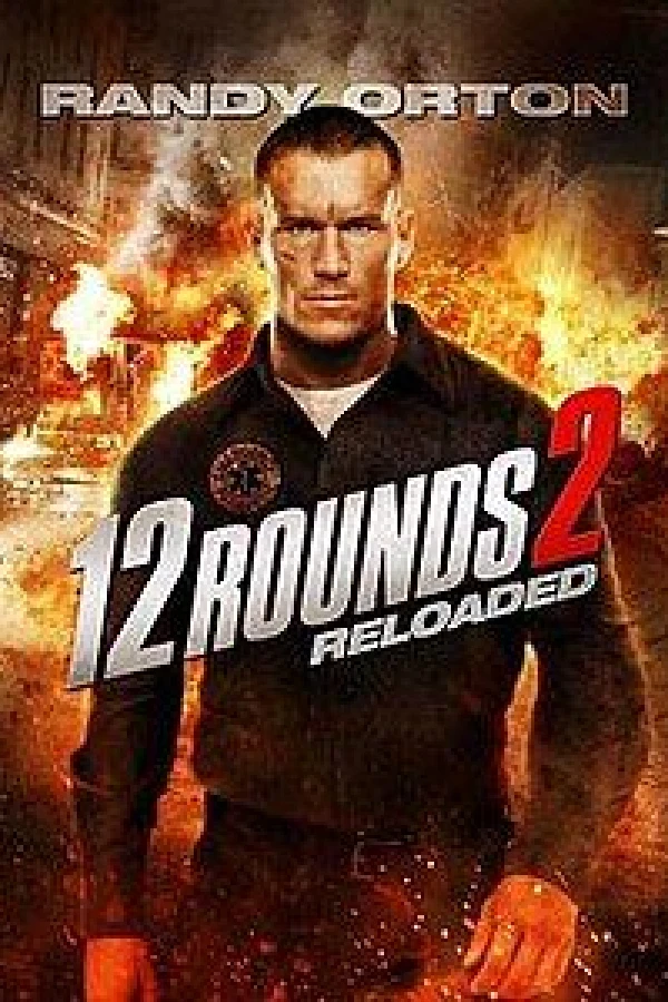 12 Rounds 2: Reloaded Poster