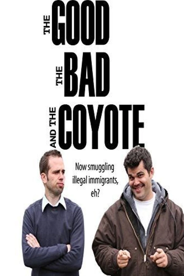 The Good, the Bad and the Coyote Poster