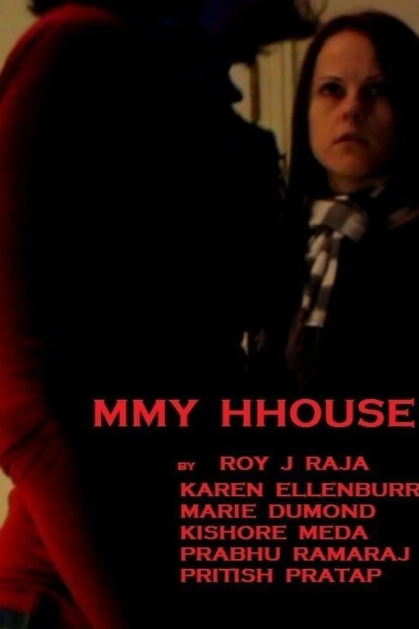 Mmy Hhouse Poster