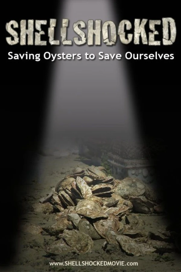 SHELLSHOCKED: Saving Oysters to Save Ourselves Poster