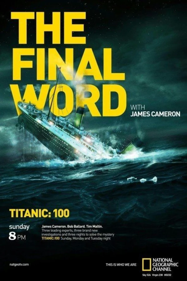 Titanic: The Final Word with James Cameron Poster