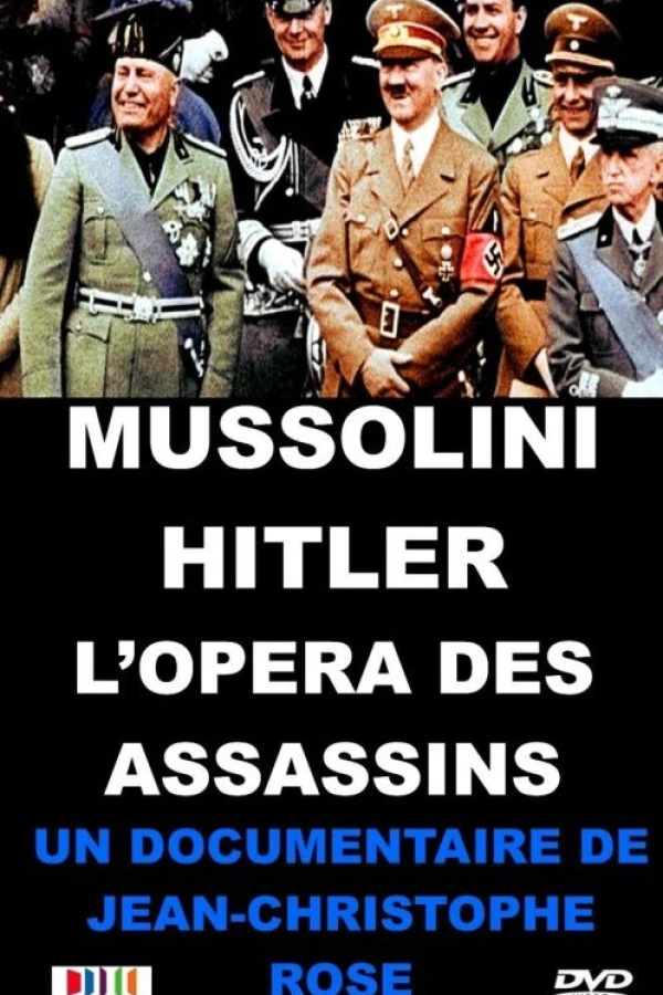 Mussolini-Hitler: L'opéra des assassins Poster