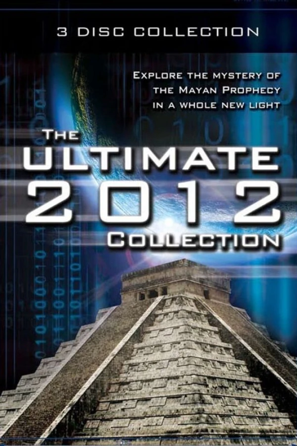 The Ultimate 2012 Collection: Explore the Mystery of the Mayan Prophecy Poster