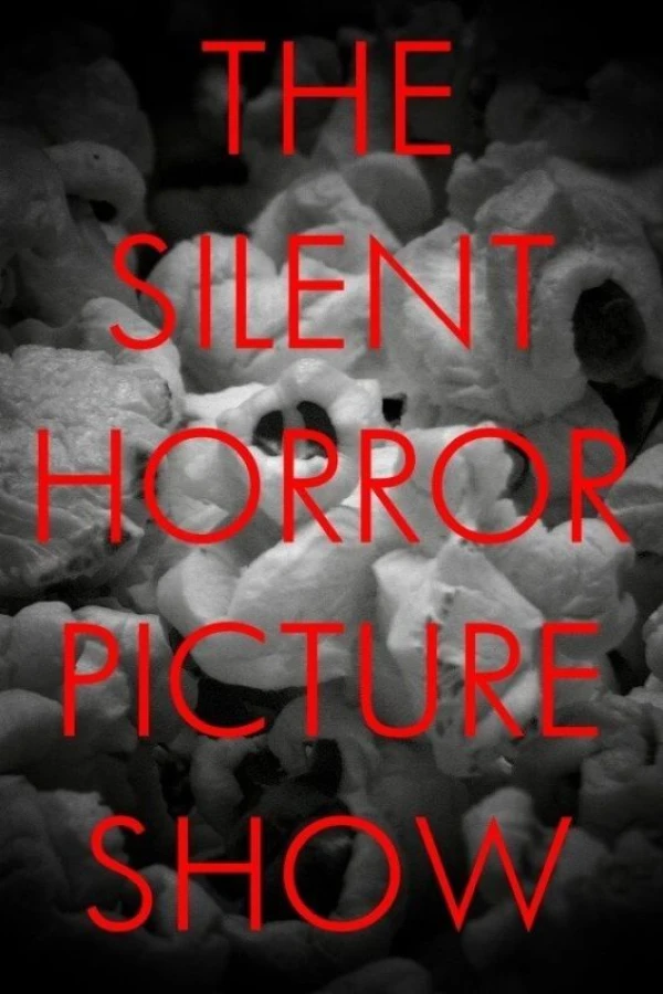 The Silent Horror Picture Show Poster