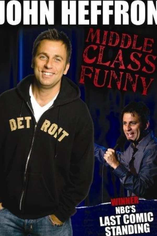 John Heffron: Middle Class Funny Poster