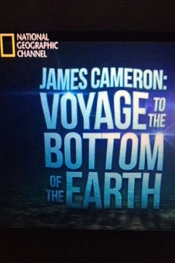 James Cameron: Voyage to the Bottom of the Earth Poster