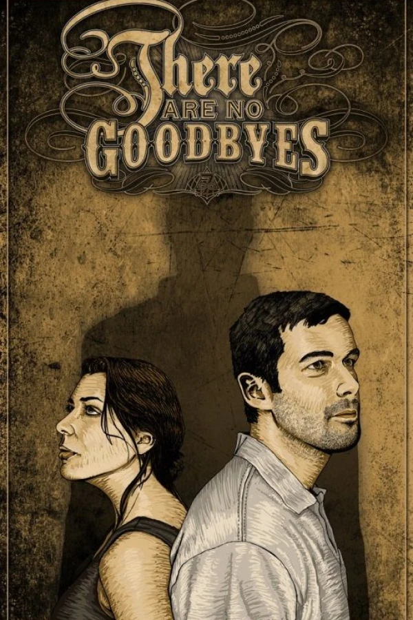 There Are No Goodbyes Poster