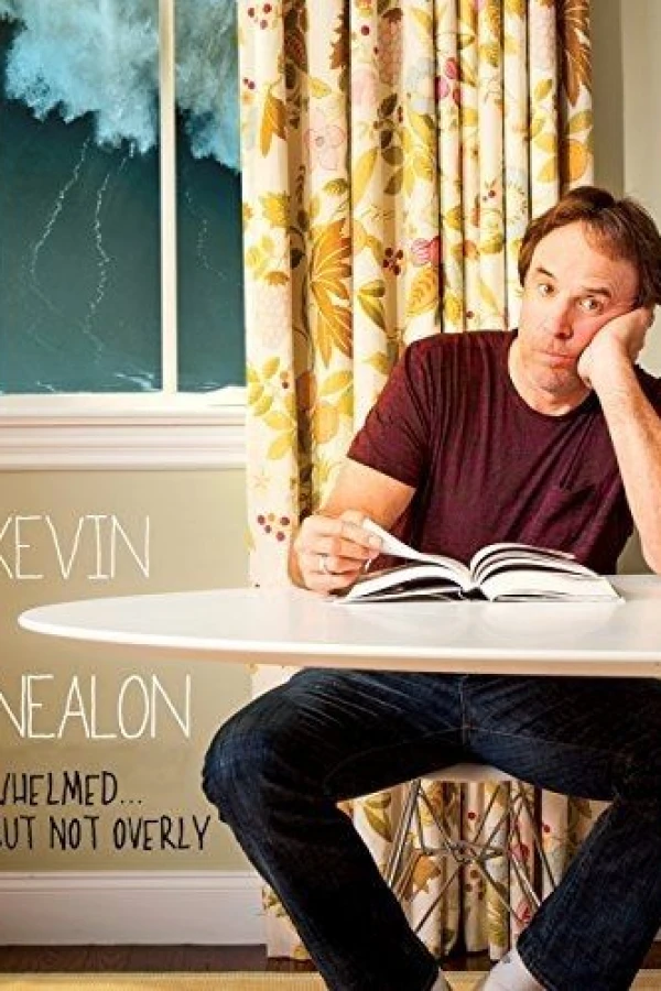 Kevin Nealon: Whelmed, But Not Overly Poster