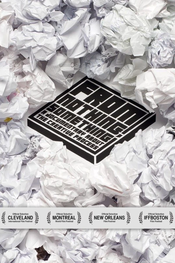 From Nothing, Something: A Documentary on the Creative Process Poster