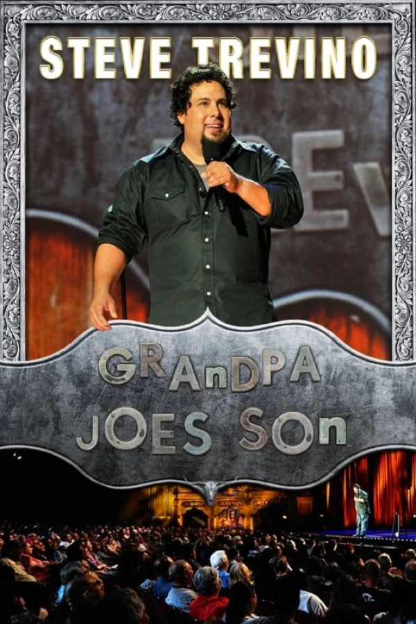Steve Trevino: Grandpa Joe's Son Poster