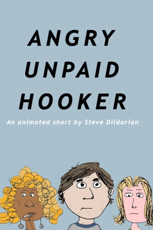 Angry Unpaid Hooker Poster