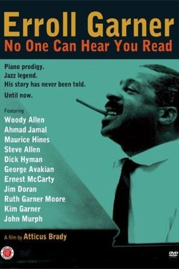 Erroll Garner: No One Can Hear You Read Poster