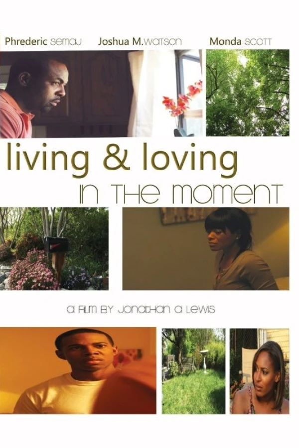 Living Loving in the Moment Poster