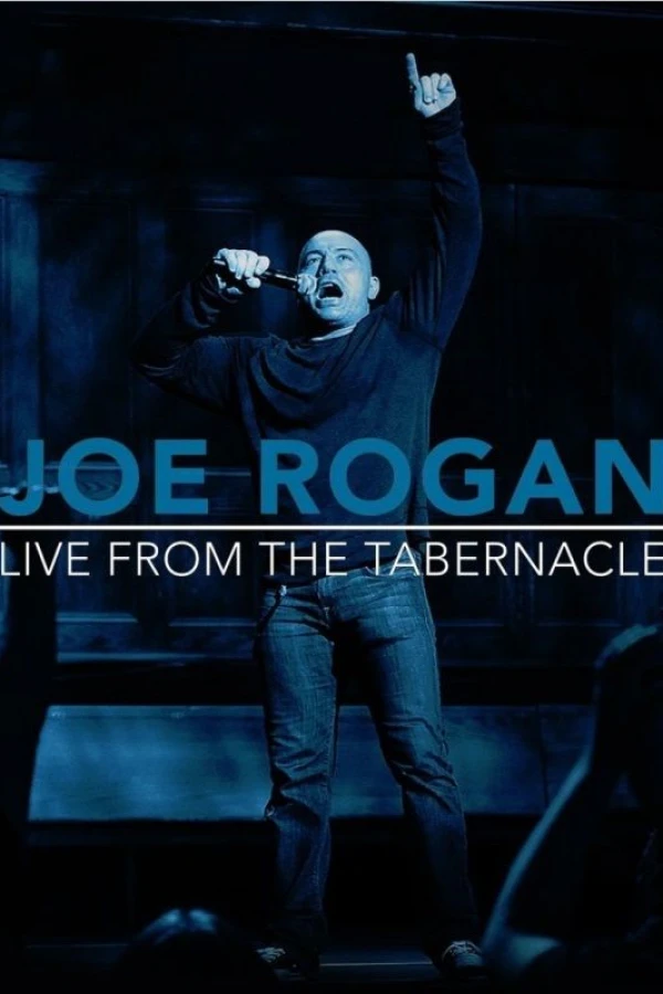 Joe Rogan Live from the Tabernacle Poster