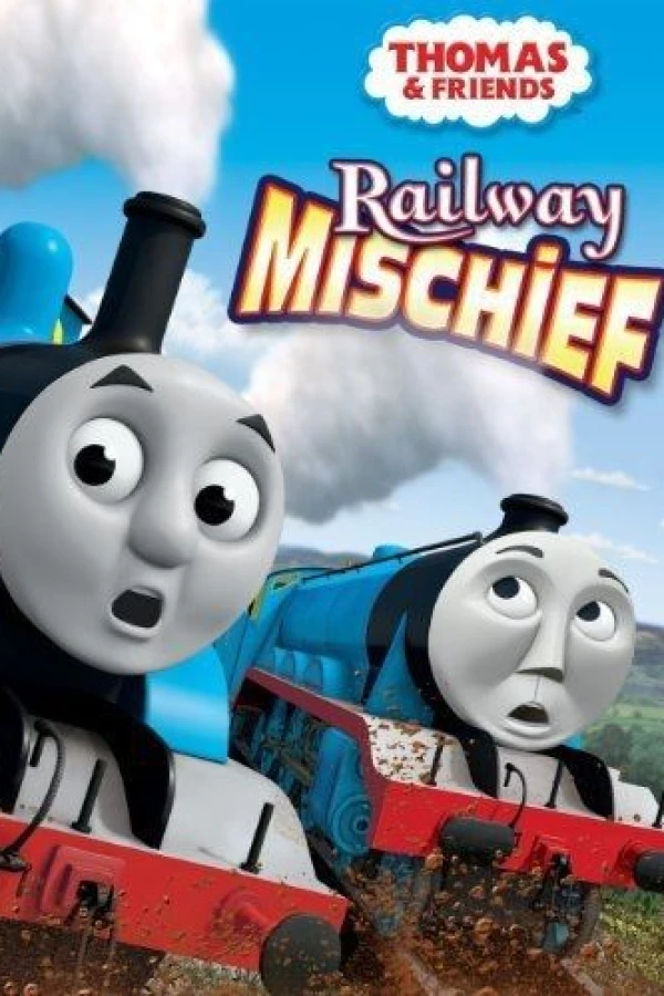 Thomas Friends: Railway Mischief Poster