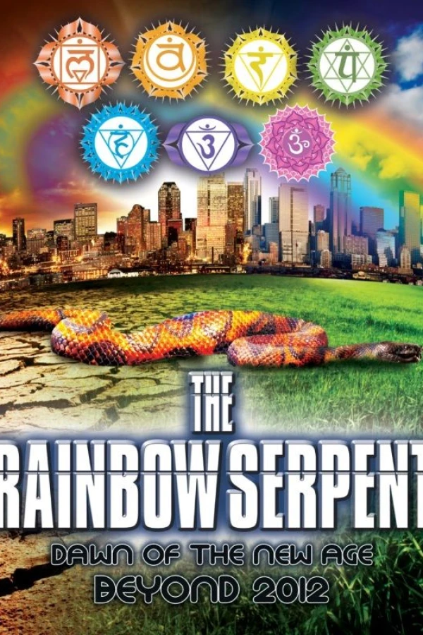 The Rainbow Serpent: Dawn of the New Age Beyond 2012 Poster