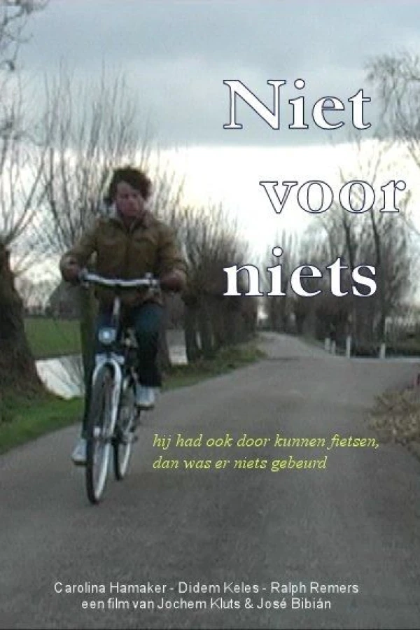 Niet voor niets Poster