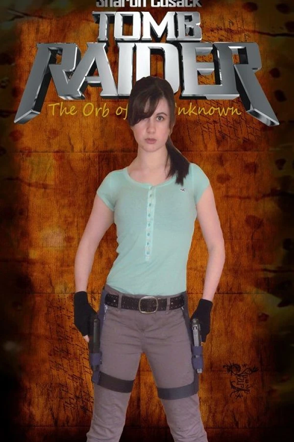 Lara Croft Tomb Raider: The Orb of the Unknown Poster