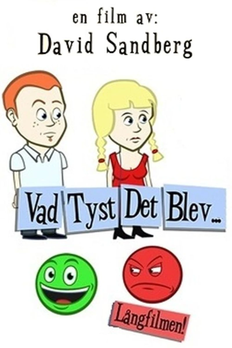 Vad Tyst Det Blev... Poster