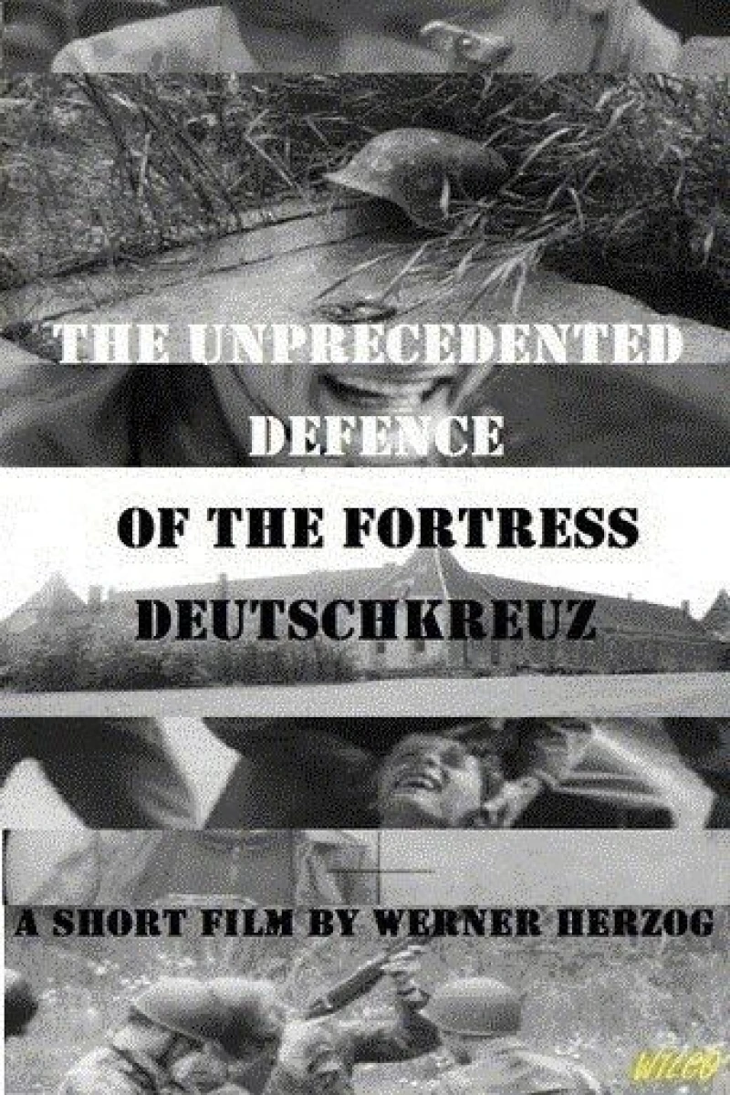 The Unprecedented Defence of the Fortress Deutschkreuz Poster