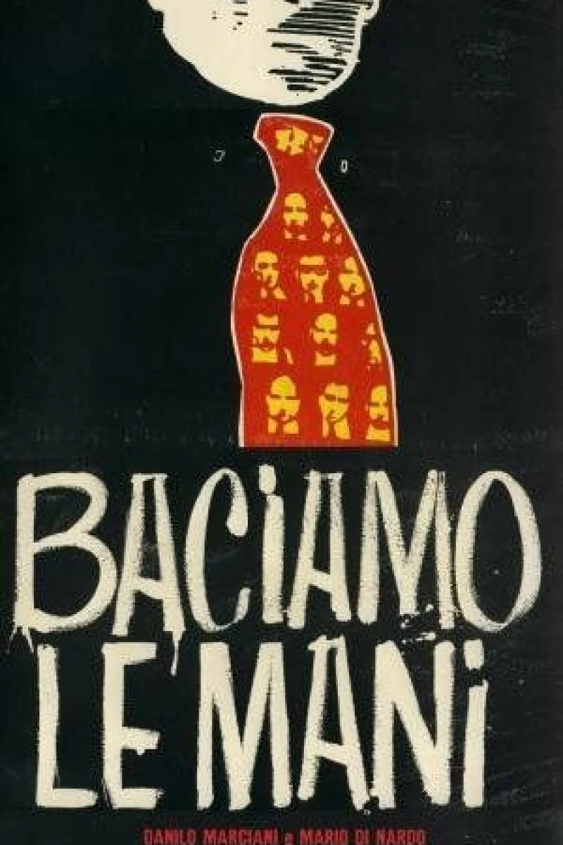 Baciamo le mani Poster