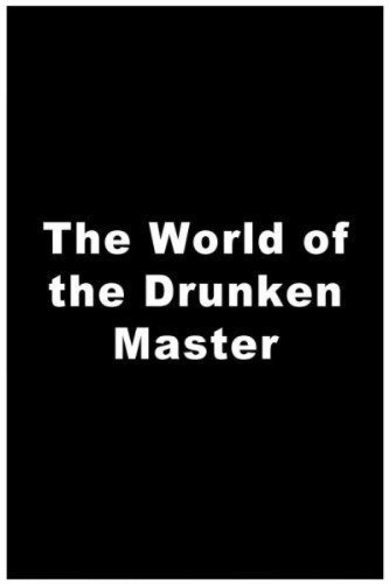 World of the Drunken Master Poster