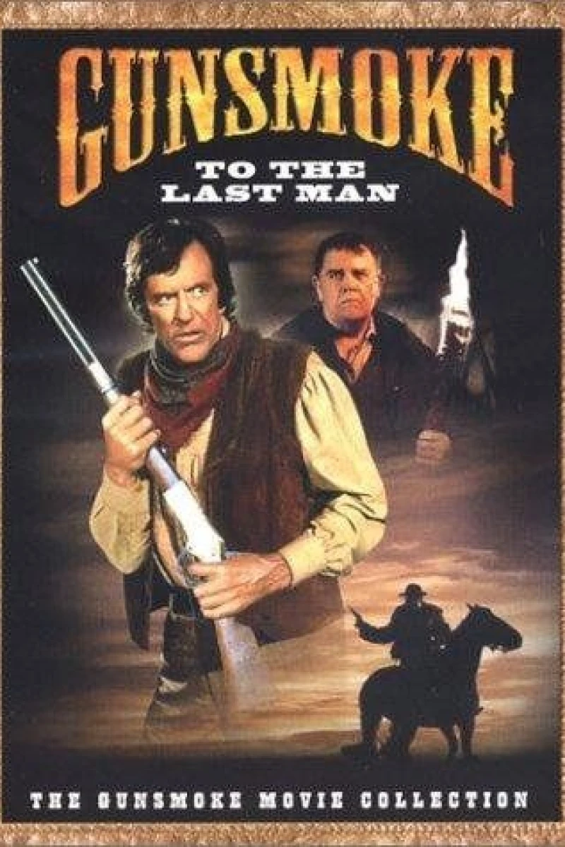Gunsmoke: To the Last Man Poster