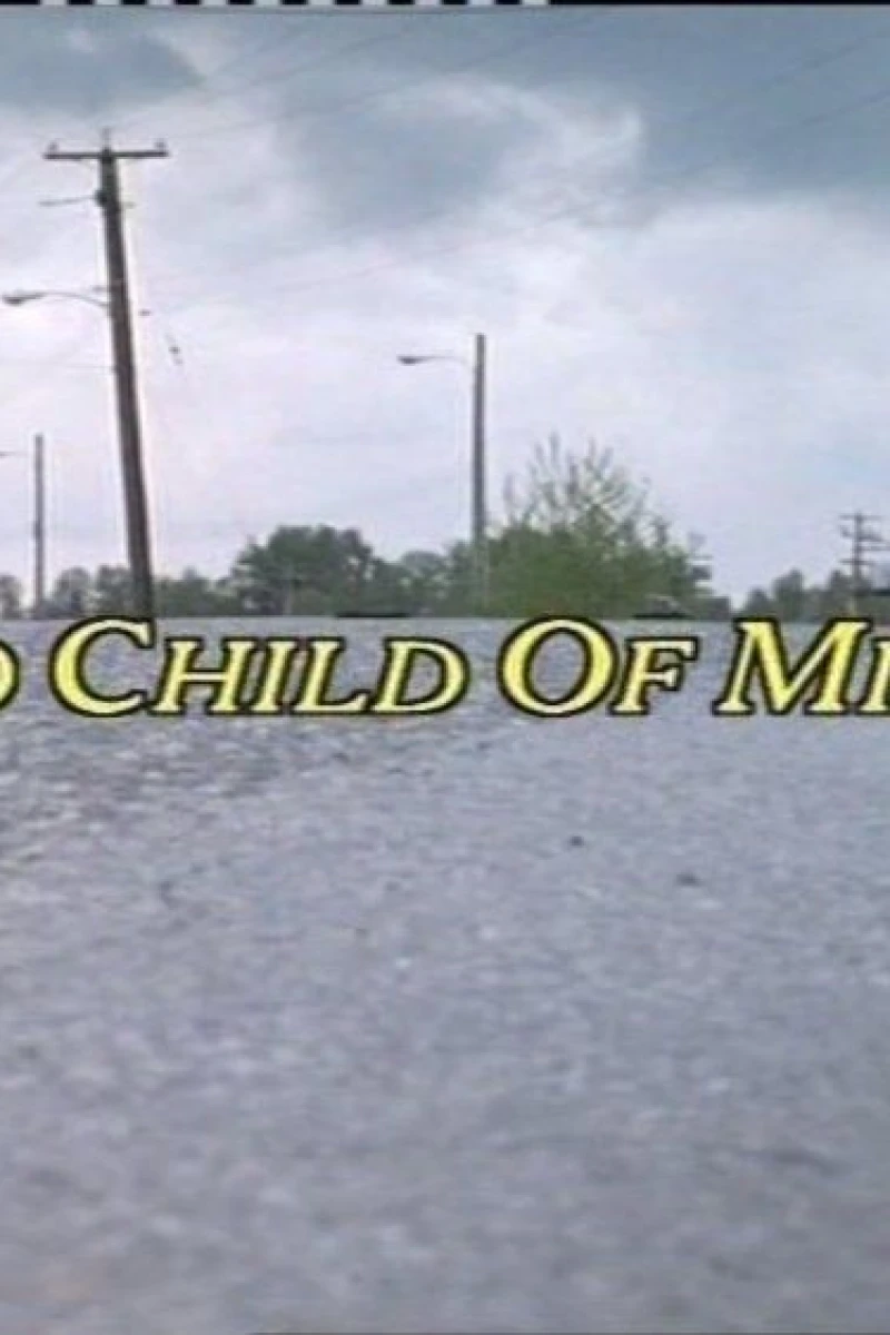 No Child of Mine Poster