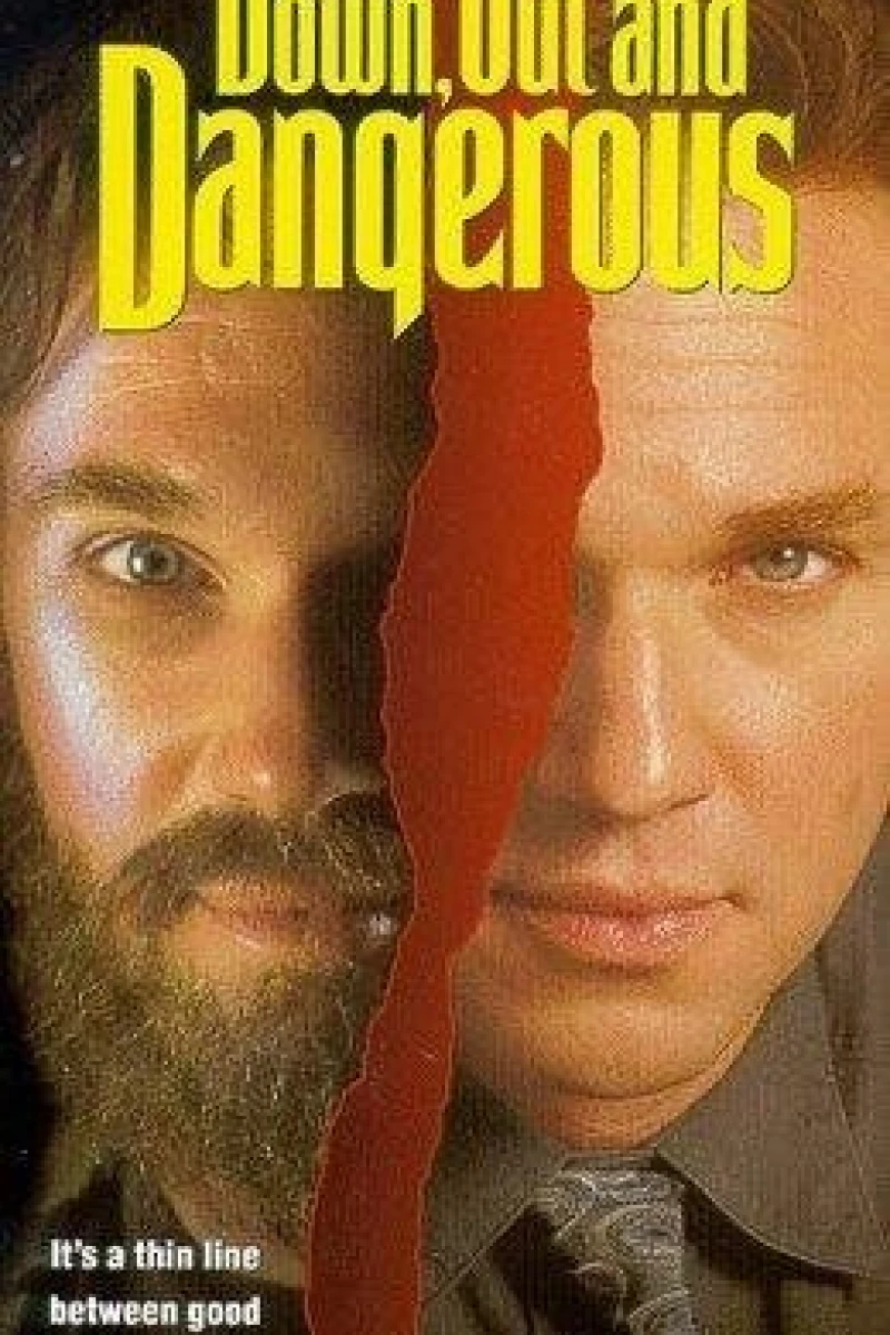 Down, Out Dangerous Poster