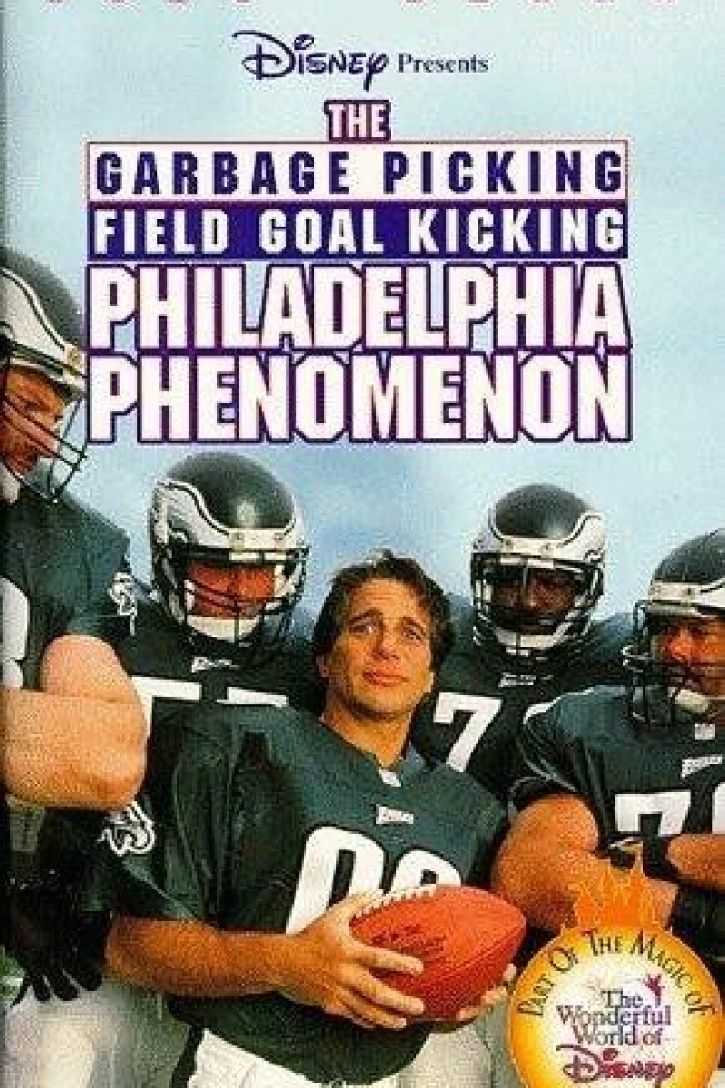 The Garbage Picking Field Goal Kicking Philadelphia Phenomenon Poster