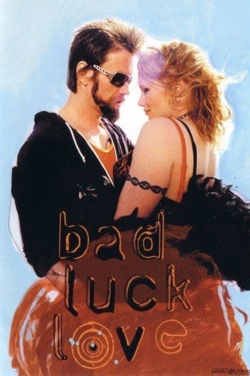 Bad Luck Love Poster