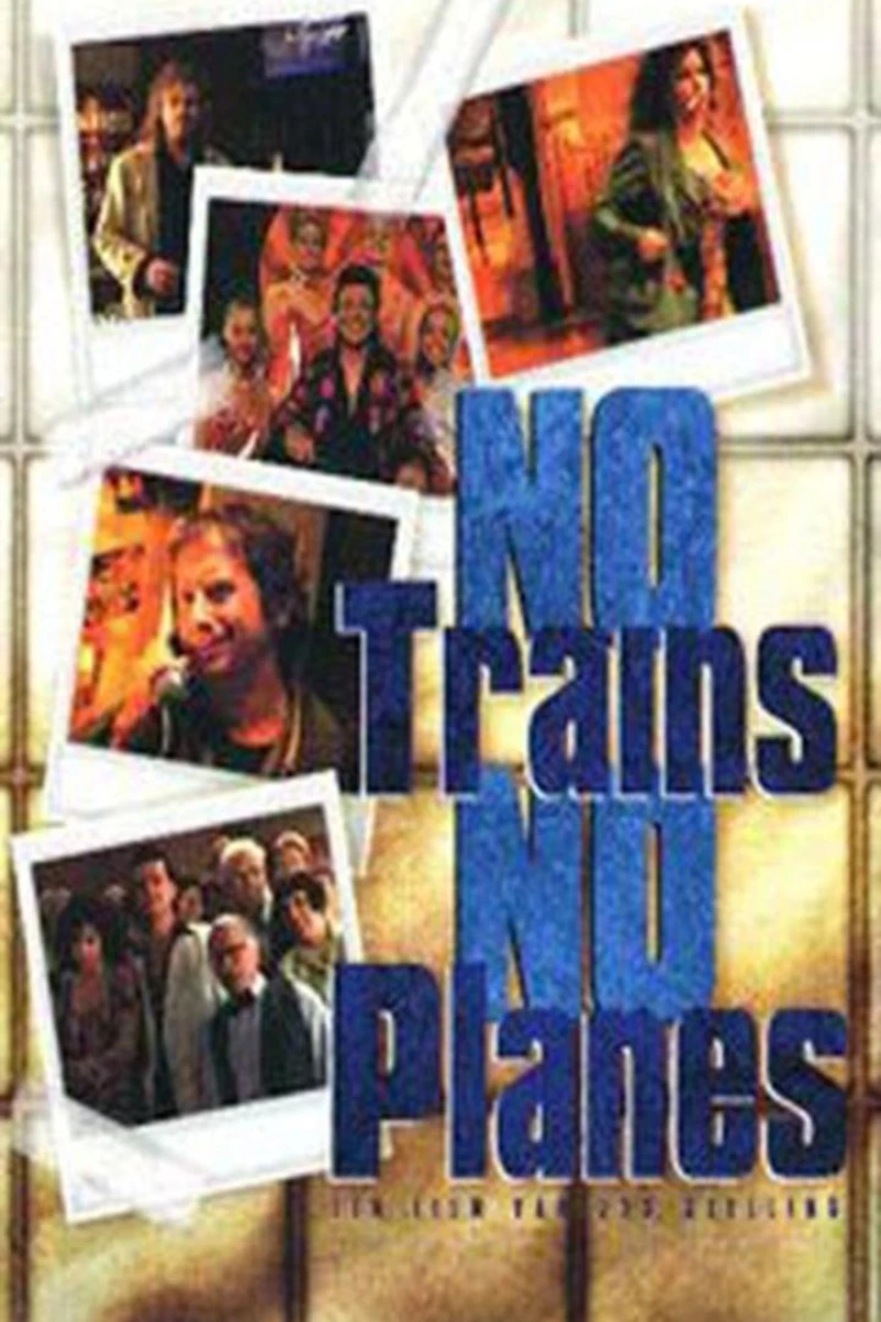 No Trains No Planes Poster