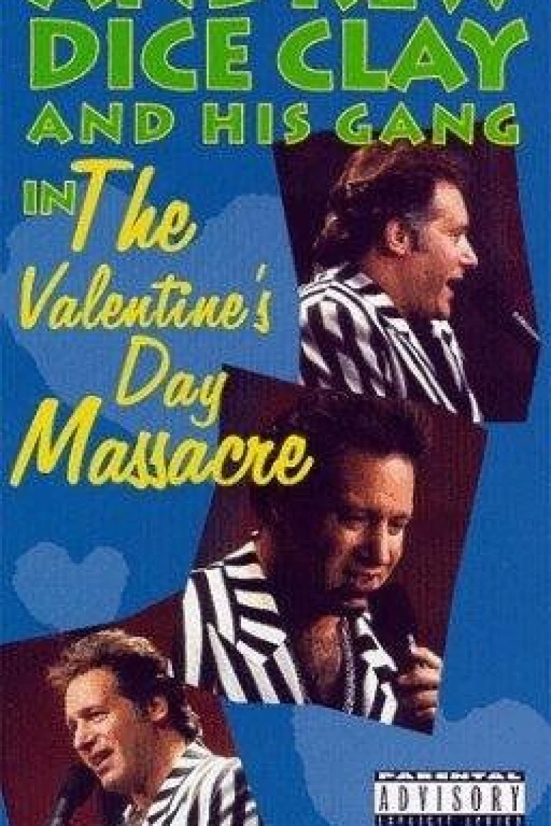 Andrew Dice Clay and His Gang Live! The Valentine's Day Massacre Poster