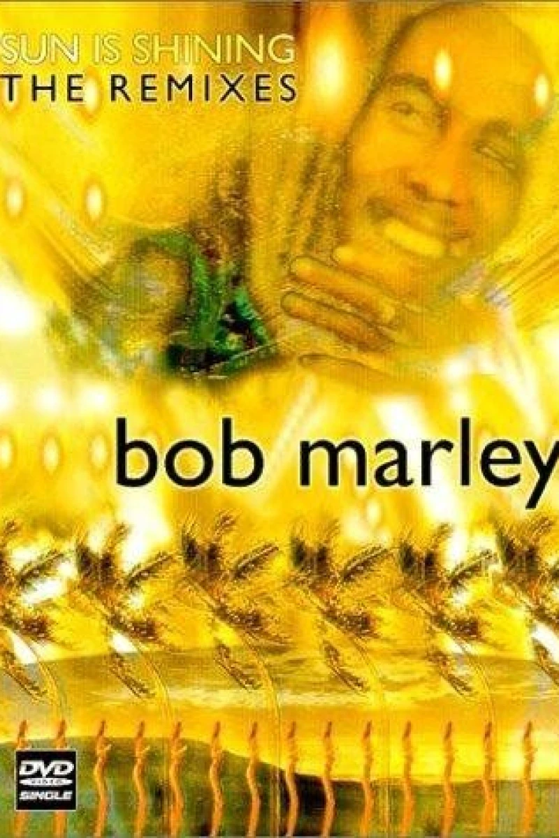 Bob Marley: Sun Is Shining - The Remixes Poster