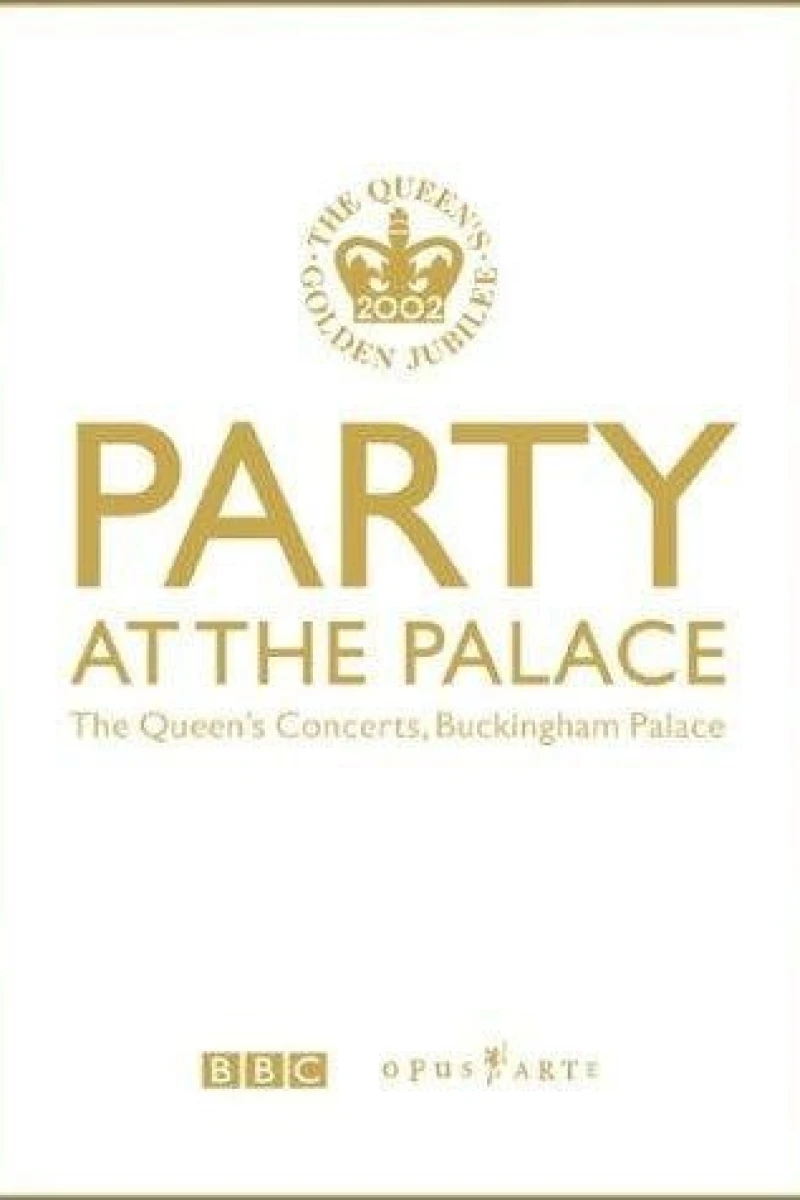 Party at the Palace: The Queen's Concerts, Buckingham Palace Poster