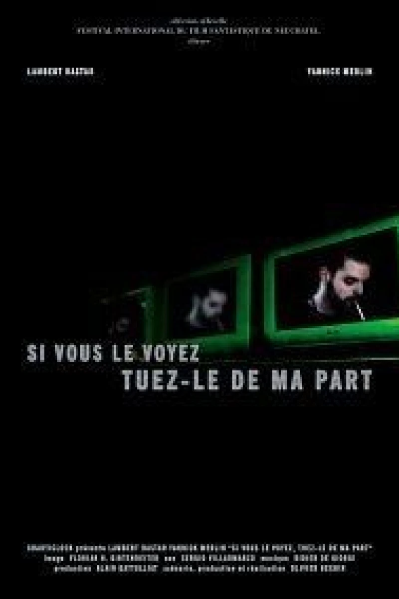 Si vous le voyez, tuez-le de ma part Poster